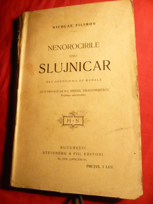 Nicolae Filimon - Nenorocirile unui Slujnicar -Prima Ed. 1916 post mortem