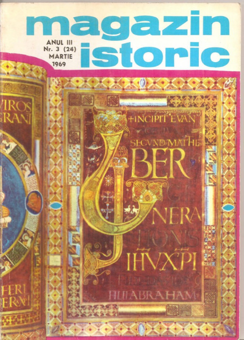 (C5164) MAGAZIN ISTORIC ANUL III, NR. 3 (24), MARTIE 1969