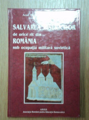 SALVAREA BISERICILOR DE ORICE RIT DIN ROMANIA SUB OCUPATIA MILITARA SOVIETICA-TUDOR R. POPESCU 1999 foto