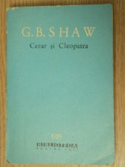 CEZAR SI CLEOPATRA - G.B. SHAW 1963 foto