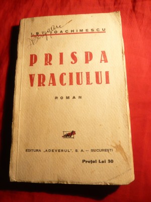 I.St.Ioachimescu -Prispa Vraciului -Roman -Prima Ed. 1934 foto