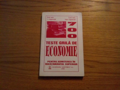 700 TESTE GRILA DE ECONOMIE - C. Gogoneata, Aura Gogoneata - 1998, 239 p. foto