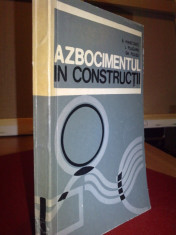 AZBOCIMENTUL IN CONSTRUCTII - B. MARCOVICI, L. PLUGARU, GH. POLIZU foto