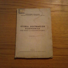 ISTORIA DOCTRINELOR ECONOMICE - Partea I - Alexandru Hallunga -1944, 107 p.