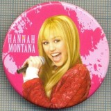 1457 INSIGNA - HANNAH MONTANA -starea care se vede.