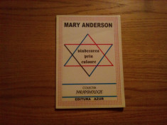 VINDECAREA PRIN CULOARE -- Mary Anderson -- 100 p. foto