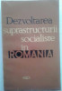 DEZVOLTAREA SUPRASTRUCTURII SOCIALISTE IN ROMANIA, 1966, Alta editura
