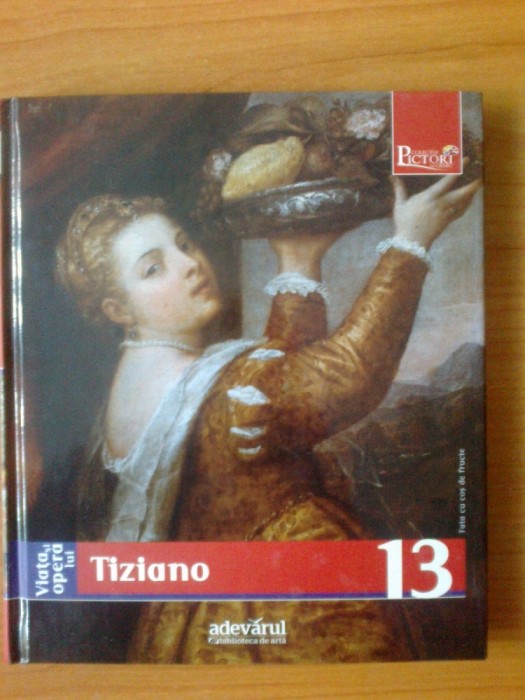 k0 Viata Si Opera Lui Tiziano - Augusto Gentili, nr 13