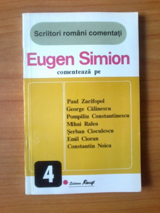 p Eugen Simion comenteaza pe :Paul Zarifopol,George Calinescu etc