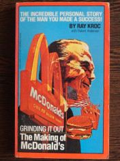 RAY KROC (WITH ROBERT ANDERSON - GRINDING IT OUT - THE MAKING OF MCDONALD`S {BERKLEY 1978 218 PAG STARE BUNA} foto