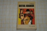 Bietul Ioanide - G. Calinescu - Editura Eminescu - 1980