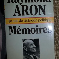 Memoires : 50 ans de reflexion politique / Raymond Aron Ed. Julliard 1983
