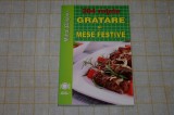 204 retete - Gratare si mese festive - Mihai Basoiu - Meteor - 2014