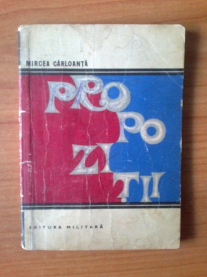 t Propozitii- Mircea Carloanta foto