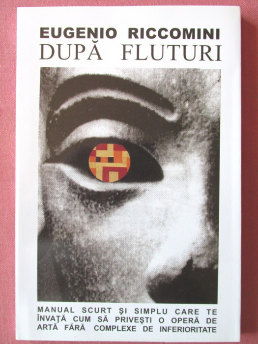 &quot;DUPA FLUTURI&quot;, Eugenio Riccomini, 2002. Absolut noua