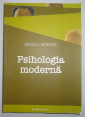 Psihologia moderna - Ursula Schiopu foto