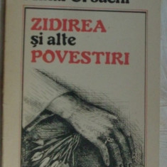 MIHAI URSACHI - ZIDIREA SI ALTE POVESTIRI (Ed. a II-a revazuta si adaugita 1990)