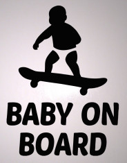 Skate_Sticker Auto_Baby On Board_CBOB-006-Dimensiune: 20 cm. X 14 cm. - Orice culoare, Orice dimensiune foto