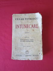 Intunecare - Cezar Petrescu editia definitiva 1942 ( vol. II ), carte veche foto