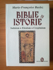 w Biblie si istorie - Iudaism. Elenism.Crestinism - Marie - Francoise Baslez foto