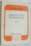 Cumpara ieftin AURELIAN MARES - ARHITECTURA INTERIORULUI (VERSURI) [volum de debut, 1982]