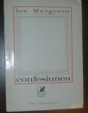 ION MURGEANU - CONFESIUNEA (POEME) [editia princeps, 1971 / coperta VICTOR FEODOROV]