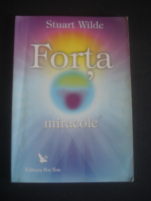 STUART WILDE - FORTA MIRACOLE foto