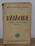 RATACIRE - IOAN AL.BTATESCU- VOINESTI(AN 1937 ,ED A II-A )