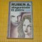 Singuratate in patru - Ruben A. - Editura Univers - 1990