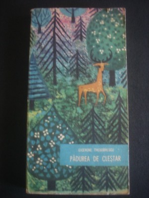 Cicerone Theodorescu - Padurea de clestar (1967) foto