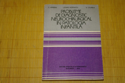 Probleme de diagnostic neurochirurgical in patologia infantila - C. Arseni ... foto