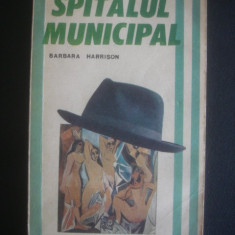 BARBARA HARRISON - SPITALUL MUNICIPAL