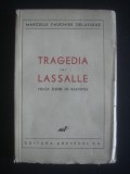 MARCELLE FAUCHIER DELAVIGNE - TRAGEDIA LUI LASSALLE {editie veche}