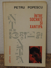 INTRE SOCRATE SI XANTIPA - PETRU POPESCU( AN 1973, CU AUTOGRAF) foto