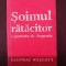 SOIMUL RATACITOR - O POVESTE DE DRAGOSTE - Glenway Wescott - 2009, 106 p.