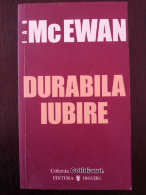 DURABILA IUBIRE - Jan McEwan - 2006, 264 p. foto