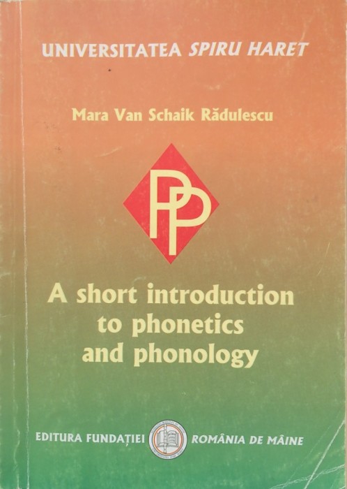 A SHORT INTRODUCTION TO PHONETICS AND PHONOLOGY - Mara Van Schaik Radulescu