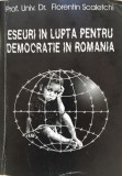 ESEURI IN LUPTA PENTRU DEMOCRATIE IN ROMANIA - Florentin Scaletchi