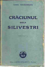 Ionel Teodoreanu - CRACIUNUL DELA SILVESTRI, EDITIA A V-A foto