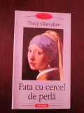 FATA CU CERCEL DE PERLA - Tracy Chevalier - 2003, 305 p., Polirom