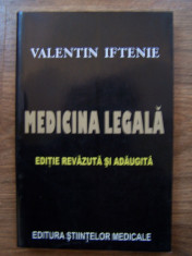 MEDICINA LEGALA. Editie revazuta si adaugita - VALENTIN IFTENIE (2006) foto