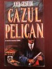 CAZUL PELICAN -- John Grisham --1994, 414 p.