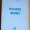 ANGELA CROITORU - ICOANA STELEI (VERSURI, editia princeps - 1971)
