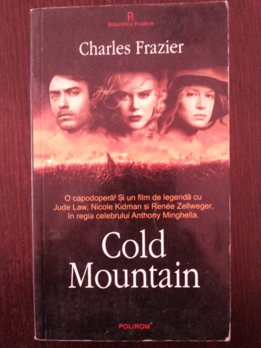 COLD MOUNTAIN -- Charles Frazier --2004, 566 p.