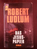 DAS JESUSPAPIER - Robert Ludlum - 1982, 428 p.; lb. germana, Alta editura