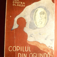 I.Costea Plaesu -Copilul din Oglinda -Prima Ed. 1943-Ed.Cartea Moldovei