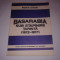 NICOLAE CIACHIR - BASARABIA SUB STAPANIRE TARISTA ( 1812 - 1917 )