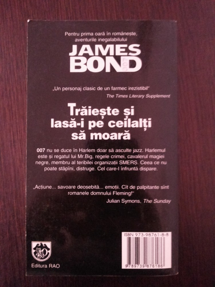 JAMES BOND -- TRAIESTE SI LASA-I PE CEILALTI SA MOARA -- Ian Fleming -- 251  p | Okazii.ro