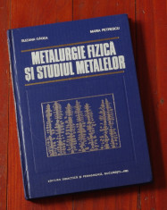 carte -- Metalurgie fizica si studiul metalelor - partea II - anul 1981 !!! foto