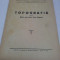 TOPOGRAFIA , PARTEA I, MANUAL PENTRU SCOLILE TEHNICE CADASTRALE, 1951